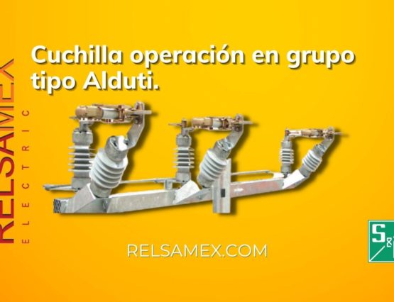 Cuchillas de Operación en Grupo tipo Alduti-Rupter®