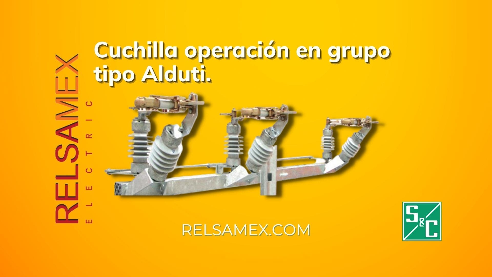 Cuchillas de Operación en Grupo tipo Alduti-Rupter®